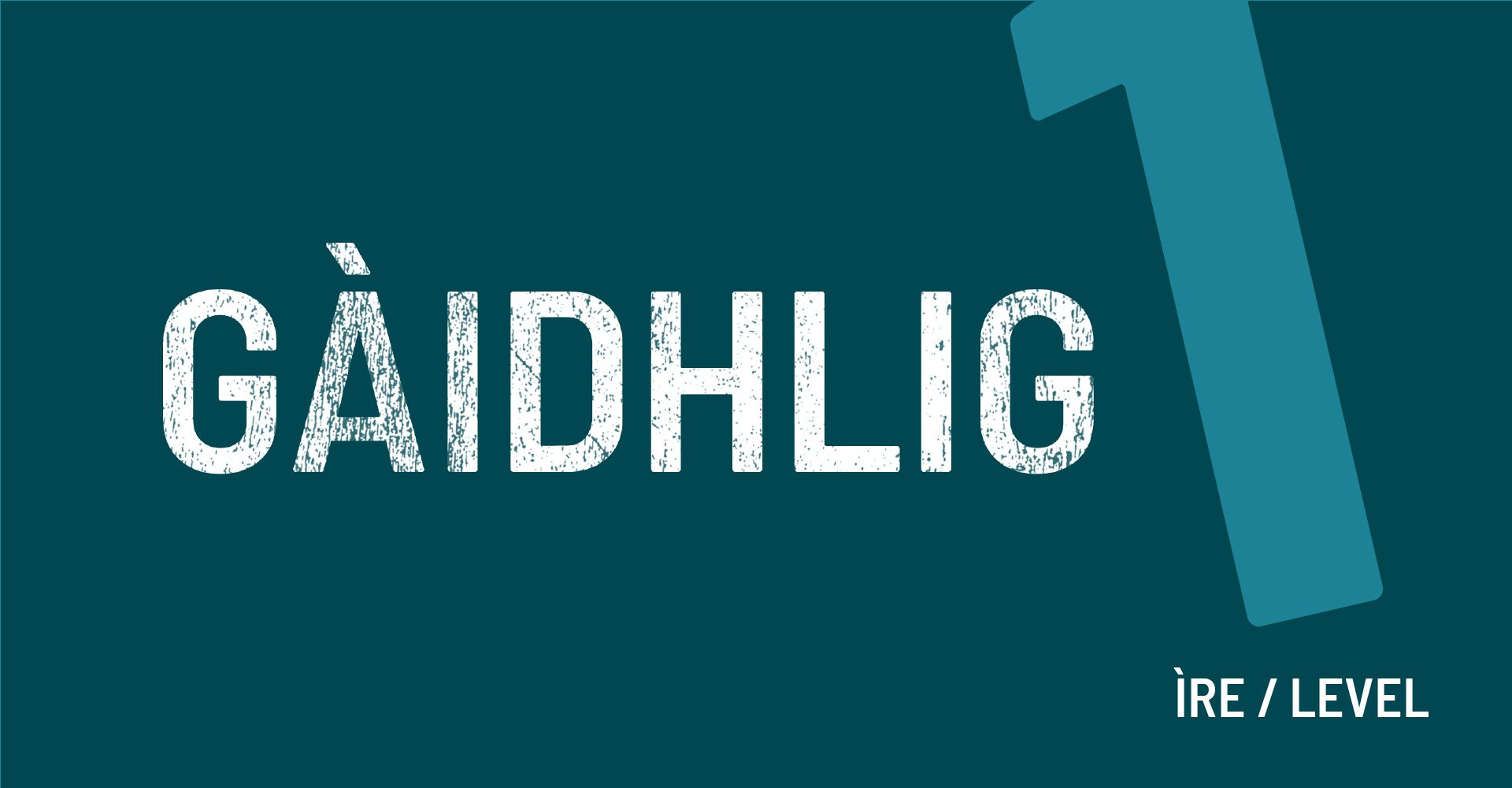 Gaelic Level 1 Graphic